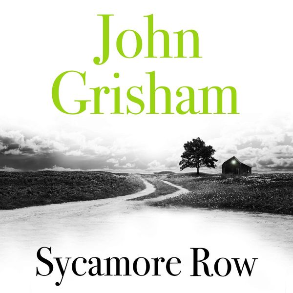 Cover Art for 9781444778458, Sycamore Row by John Grisham