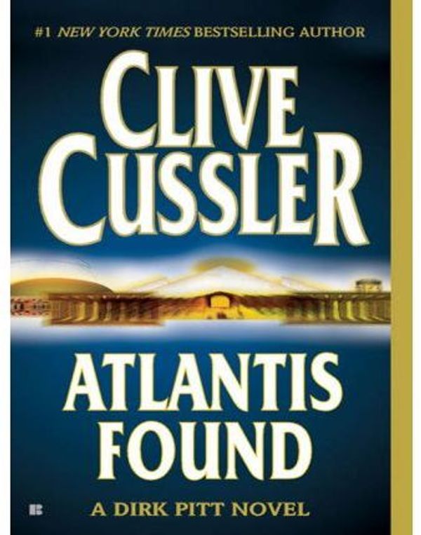 Cover Art for 9781436273855, Atlantis Found by Clive Cussler