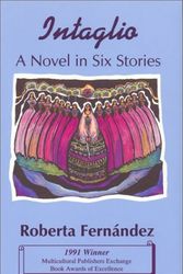 Cover Art for 9781558850163, Intaglio: A Novel in Six Stories by Roberta Fernandez