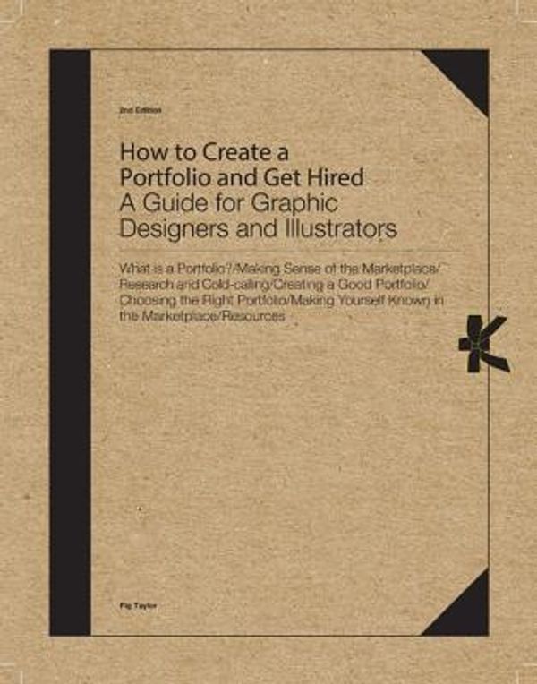 Cover Art for 9781780672922, How to Create a Portfolio and Get Hired by Fig Taylor