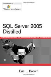 Cover Art for 9780321349798, SQL Server 2005 Distilled by Eric L. Brown