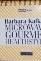 Cover Art for 9780811809771, Barbara Kafka's Microwave Gourmet Healthstyle by Barbara Kafka