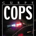 Cover Art for 9781556344589, GURPS Cops by Lisa Steele