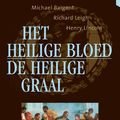 Cover Art for 9789043906241, Het heilige bloed en de heilige graal by Michael Baigent, Richard Leigh, H. Lincoln