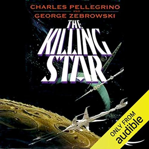 Cover Art for B00NPBKMTK, The Killing Star by Charles Pellegrino