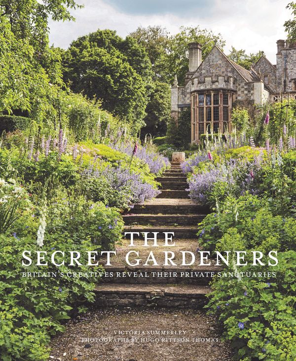 Cover Art for 9780711237636, The Secret Gardeners: Britain's Creatives Reveal Their Private Sanctuaries by Victoria Summerley