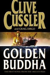 Cover Art for B01K141ICS, The Golden Buddha (The Oregon Files) by Clive Cussler (2004-03-18) by Clive Cussler;Craig Dirgo