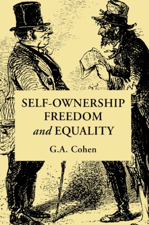 Cover Art for 9780521477512, Self-Ownership, Freedom, and Equality by G. A. Cohen