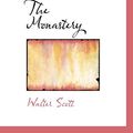 Cover Art for 9780559948343, The Monastery by Walter Scott