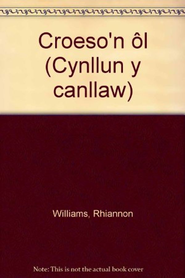 Cover Art for 9780863831782, Croeso'n ôl (Cynllun y canllaw) by Rhiannon Williams,Jac Jones