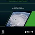 Cover Art for 9780443134494, Tropical Cyclones: Observations and Basic Processes Volume 4 by Smith, Roger K, Montgomery, Michael T