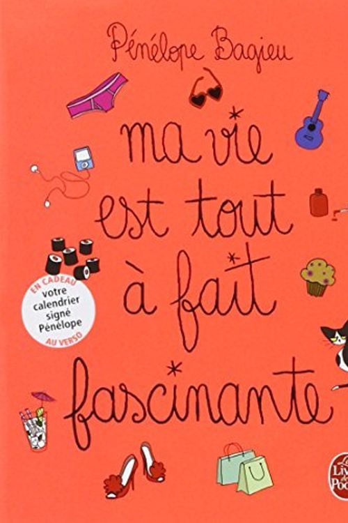 Cover Art for B01LP7TM7I, Ma Vie Est Tout A Fait Fascinante (French Edition) by Penelope Bagieu (2009-01-11) by Penelope Bagieu