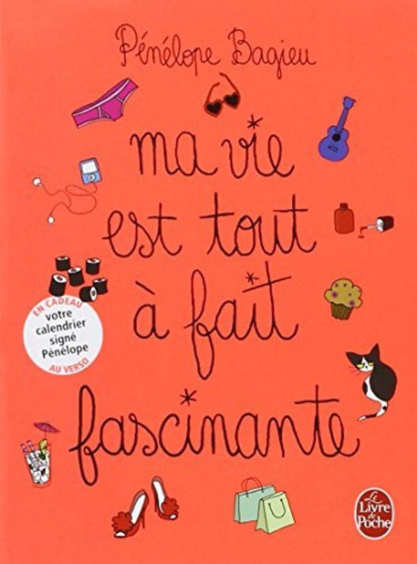 Cover Art for B01LP7TM7I, Ma Vie Est Tout A Fait Fascinante (French Edition) by Penelope Bagieu (2009-01-11) by Penelope Bagieu