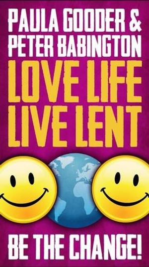 Cover Art for 9780715143117, Love Life Live Lent Adult and Youth by Paula Gooder