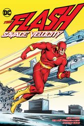 Cover Art for 9781401299576, The Flash Savage Velocity by Mike Baron