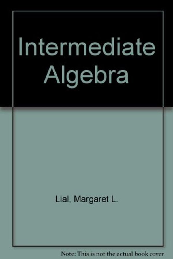 Cover Art for 9780201719208, Intermediate Algebra by Margaret L. Lial