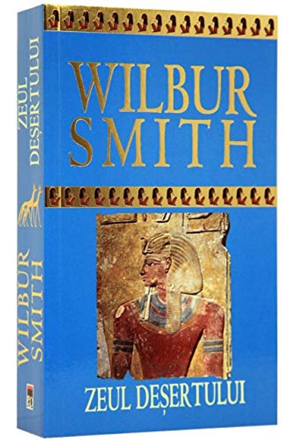 Cover Art for 9786066098366, Zeul Desertului by Wilbur Smith