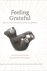 Cover Art for 0749190105798, Feeling Grateful: How to Add More Goodness to Your Gladness by Kobi Yamada