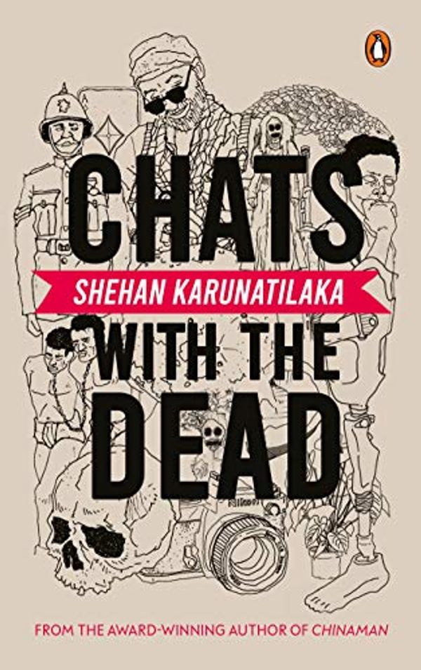 Cover Art for 9780670093298, Chats with the Dead by Shehan Karunatilaka