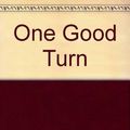 Cover Art for 9780552216104, One Good Turn by Kate Atkinson