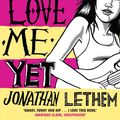 Cover Art for 9780571317936, You Don't Love Me Yet by Jonathan Lethem
