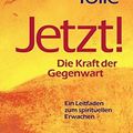 Cover Art for 9783933496539, JETZT! Die Kraft der Gegenwart by Eckhart Tolle