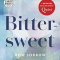 Cover Art for 9780593559574, Bittersweet by Susan Cain