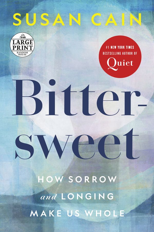 Cover Art for 9780593559574, Bittersweet by Susan Cain
