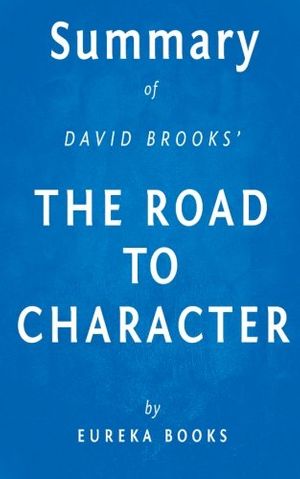 Cover Art for 9781512102154, A Review of David Brooks' The Road to Character by Eureka Books