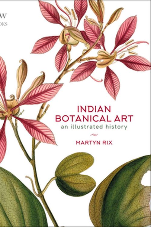 Cover Art for 9788195256655, Indian Botanical Art: An Illustrated History by Martyn Rix