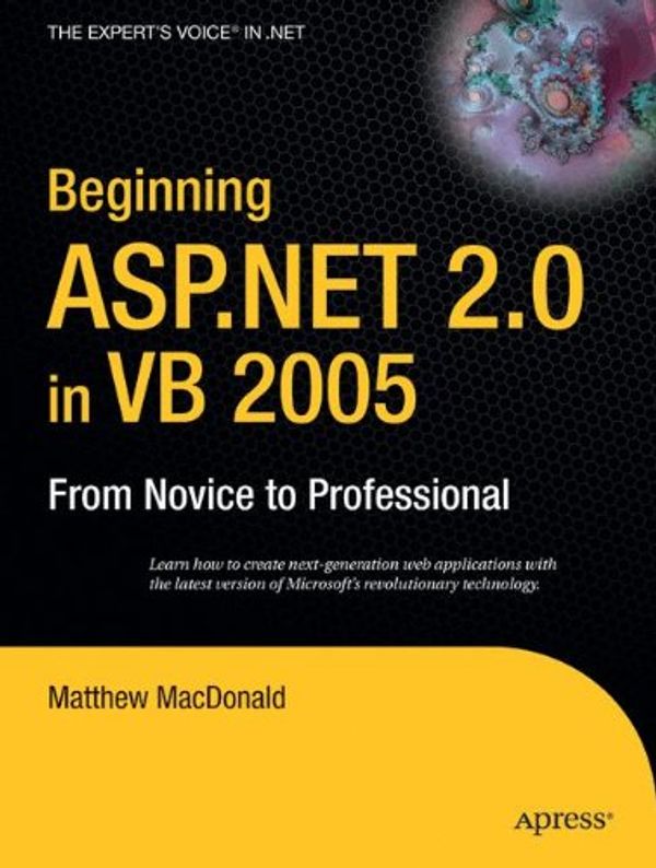 Cover Art for 9781590596210, Beginning Asp.Net 2.0 in VB 2005: From Novice to Professional (Expert's Voice in .NET) by M. MacDonald