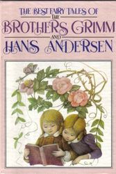 Cover Art for 9781850512417, The Best Fairy Tales of the Brothers Grimm and Hans Andersen by Jacob Grimm