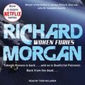 Cover Art for 9781409158790, Woken Furies: Netflix Altered Carbon book 3 by Richard Morgan
