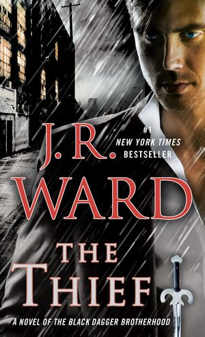 Cover Art for 9780451475220, The Thief: A Novel of the Black Dagger Brotherhood by J. R. Ward