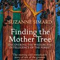 Cover Art for 9780241389362, Finding the Mother Tree by Suzanne Simard