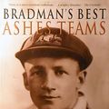 Cover Art for 9781740512213, Bradman's Best Ashes Teams by Roland Perry