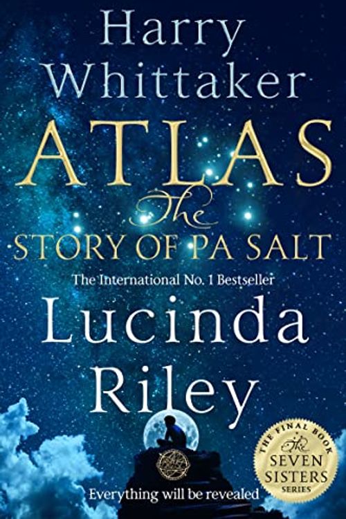 Cover Art for 9781035026708, Atlas: The Story of Pa Salt (Limited Gift Edition) by Lucinda Riley, Harry Whittaker