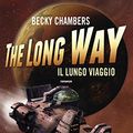 Cover Art for 9788834734483, The Long Way: Il lungo viaggio by Becky Chambers