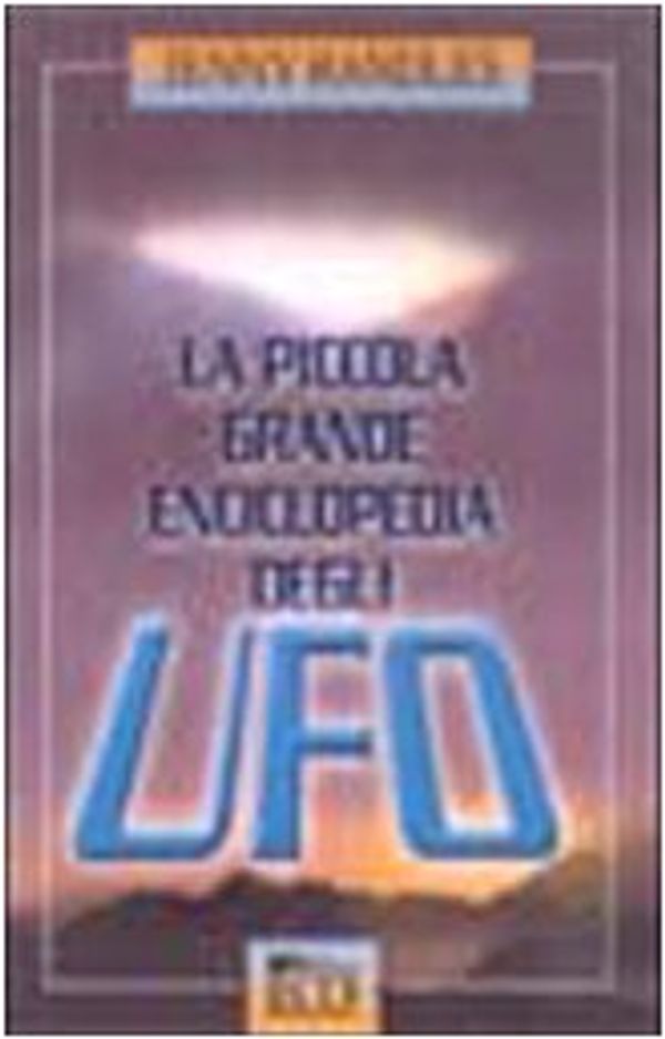 Cover Art for 9788881132676, La piccola grande enciclopedia degli UFO by Randles, Jenny