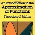 Cover Art for 9780486640693, An Introduction to the Approximation of Functions (Dover Books on Mathematics) by Rivlin, Theodore J.