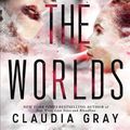 Cover Art for 9780316394079, Defy the Worlds (Defy the Stars) by Claudia Gray