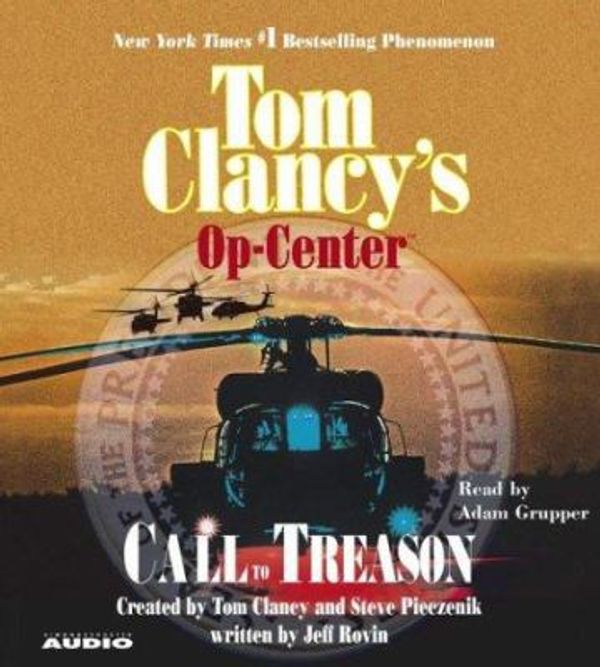 Cover Art for 9780743533423, Call to Treason by Clancy, Tom/ Pieczenik, Steve R. (CRT)/ Rovin, Jeff/ Grupper, Adam (NRT)