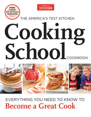 Cover Art for 9781936493524, The America’s Test Kitchen Cooking School Cookbook by America's Test Kitchen