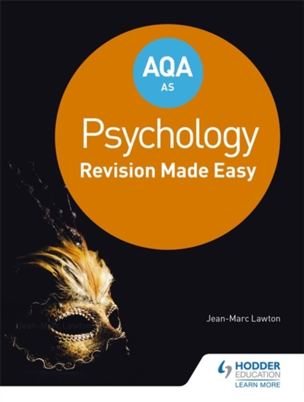 Cover Art for 9781471845246, AQA Psychology for AS Level: Study Skills and Revision by Jean-Marc Lawton