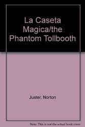 Cover Art for 9780613858588, La Caseta Magica (the Phantom Tollbooth) Sp PB by Norton Juster