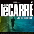 Cover Art for B018W8ZQJG, Call for the Dead (Dramatised) by John Le Carré