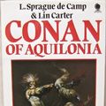 Cover Art for 9780722147061, Conan of Aquilonia by L. Sprague De Camp, Lin Carter