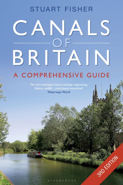 Cover Art for 9781472929723, The Canals of Britain: The Comprehensive Guide by Stuart Fisher