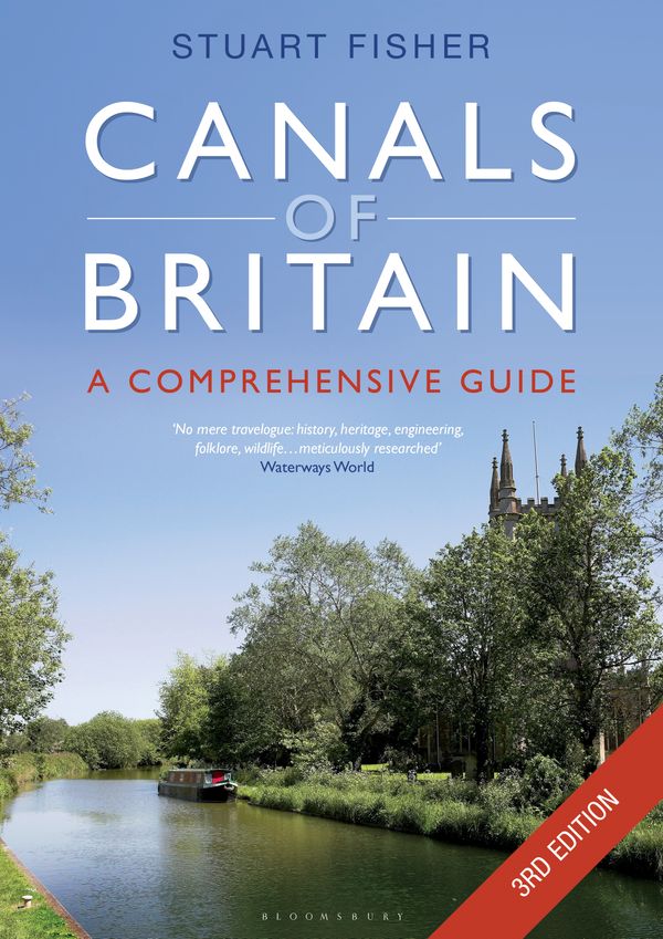 Cover Art for 9781472929723, The Canals of Britain: The Comprehensive Guide by Stuart Fisher