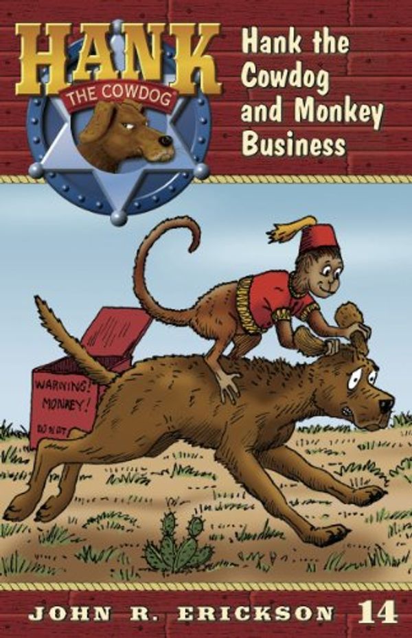 Cover Art for B00EULQ1QW, Hank the Cowdog and Monkey Business by John R. Erickson